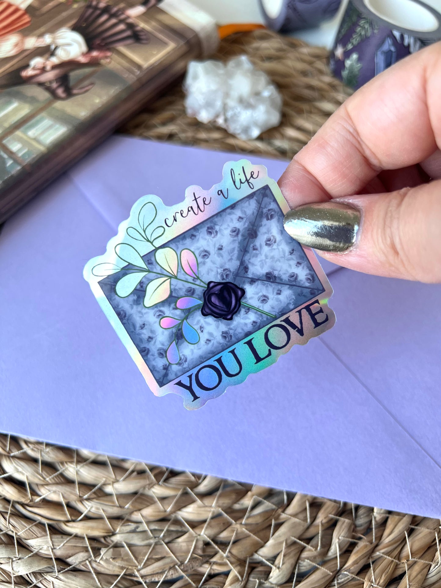 Create a life you love (holo)